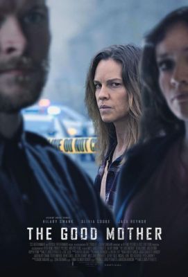 Гнев материнский / The Good Mother (2023)