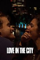 Любовь в большом городе \ Love in the City (2022)